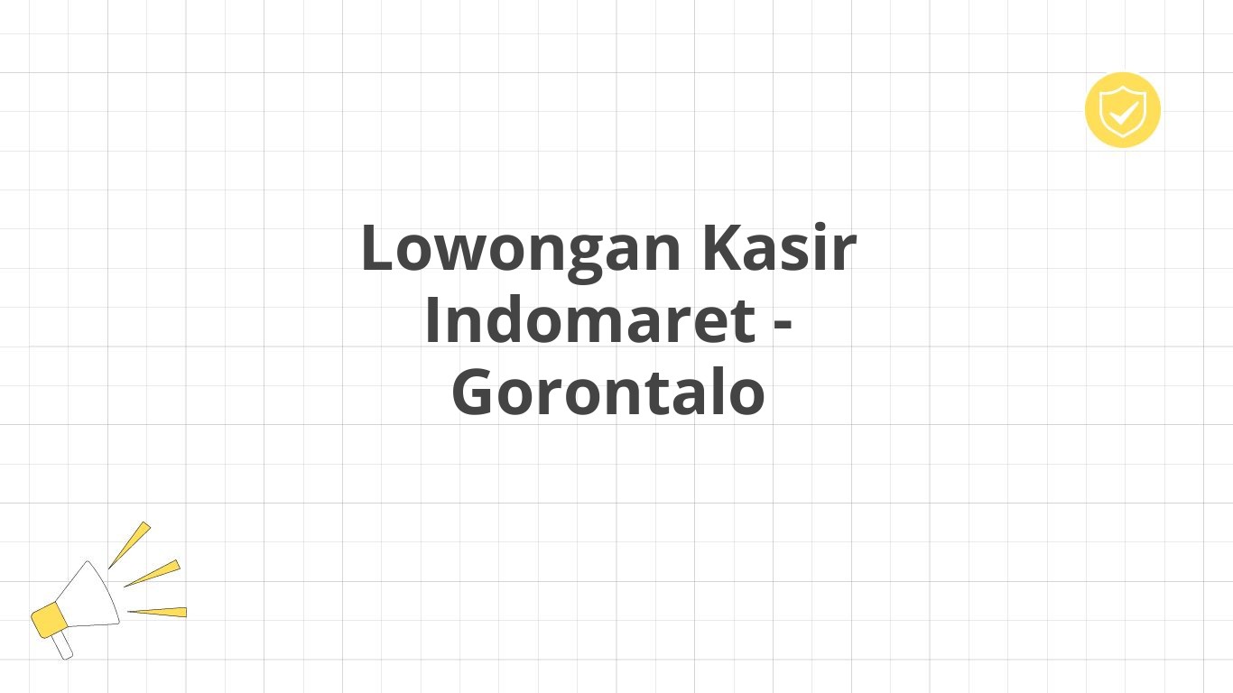 Lowongan Kasir Indomaret - Gorontalo