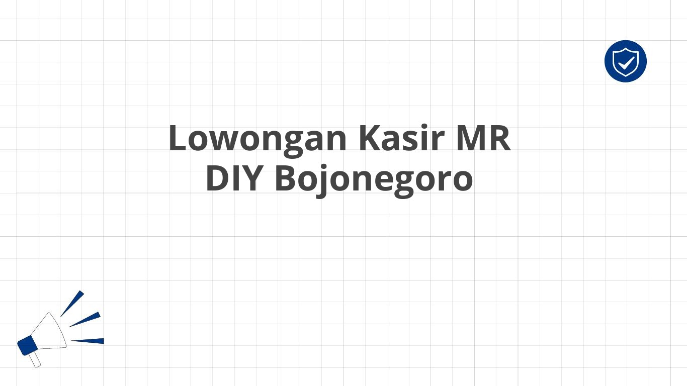 Lowongan Kasir MR DIY Bojonegoro