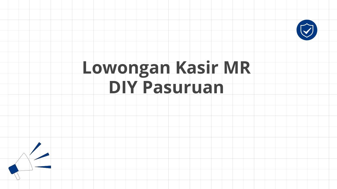 Lowongan Kasir MR DIY Pasuruan