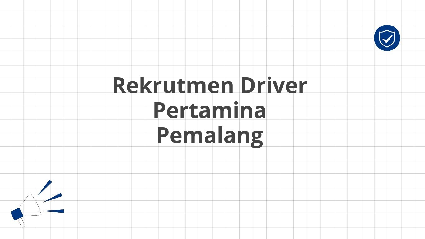 Rekrutmen Driver Pertamina Pemalang