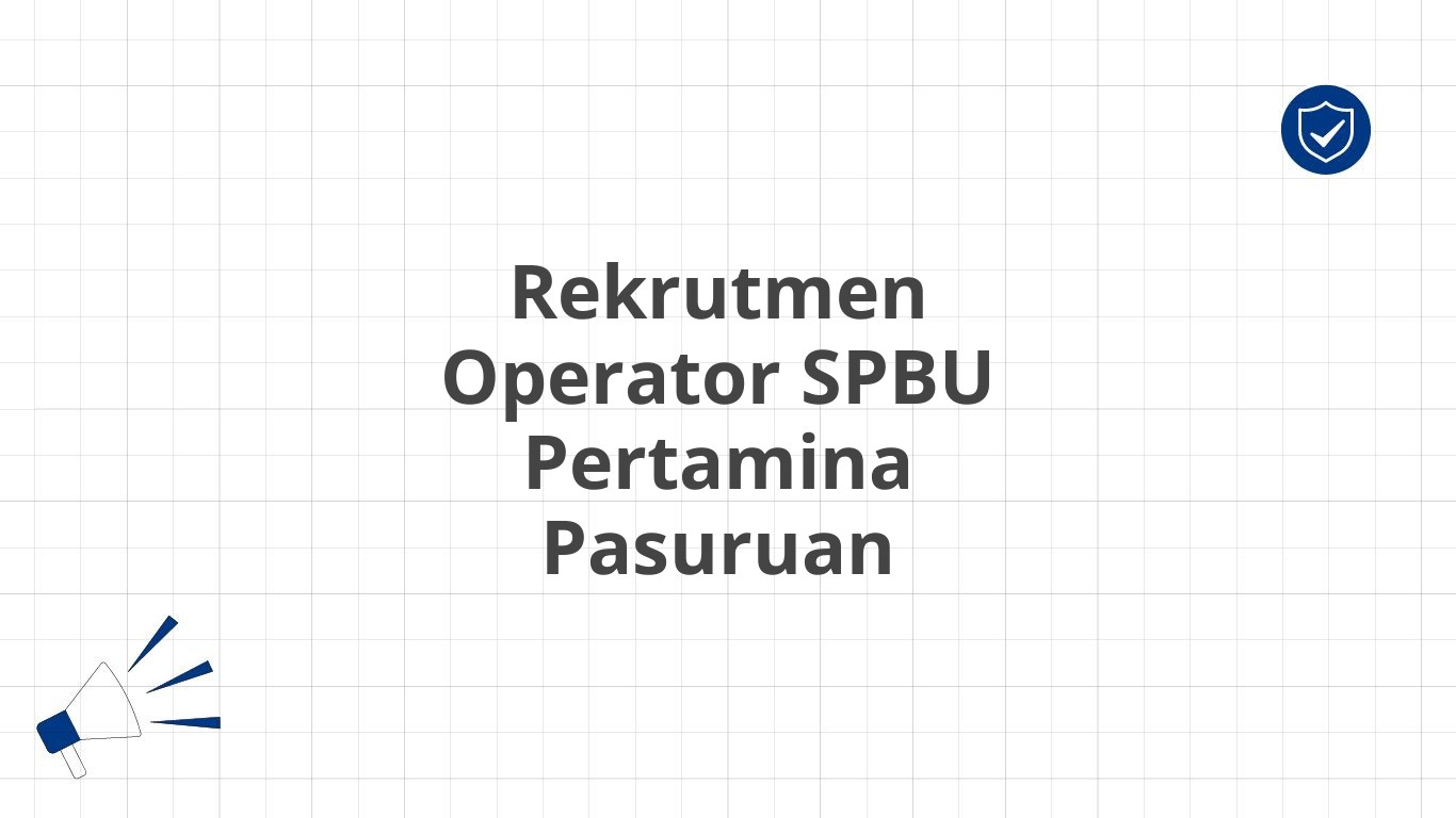 Rekrutmen Operator SPBU Pertamina Pasuruan