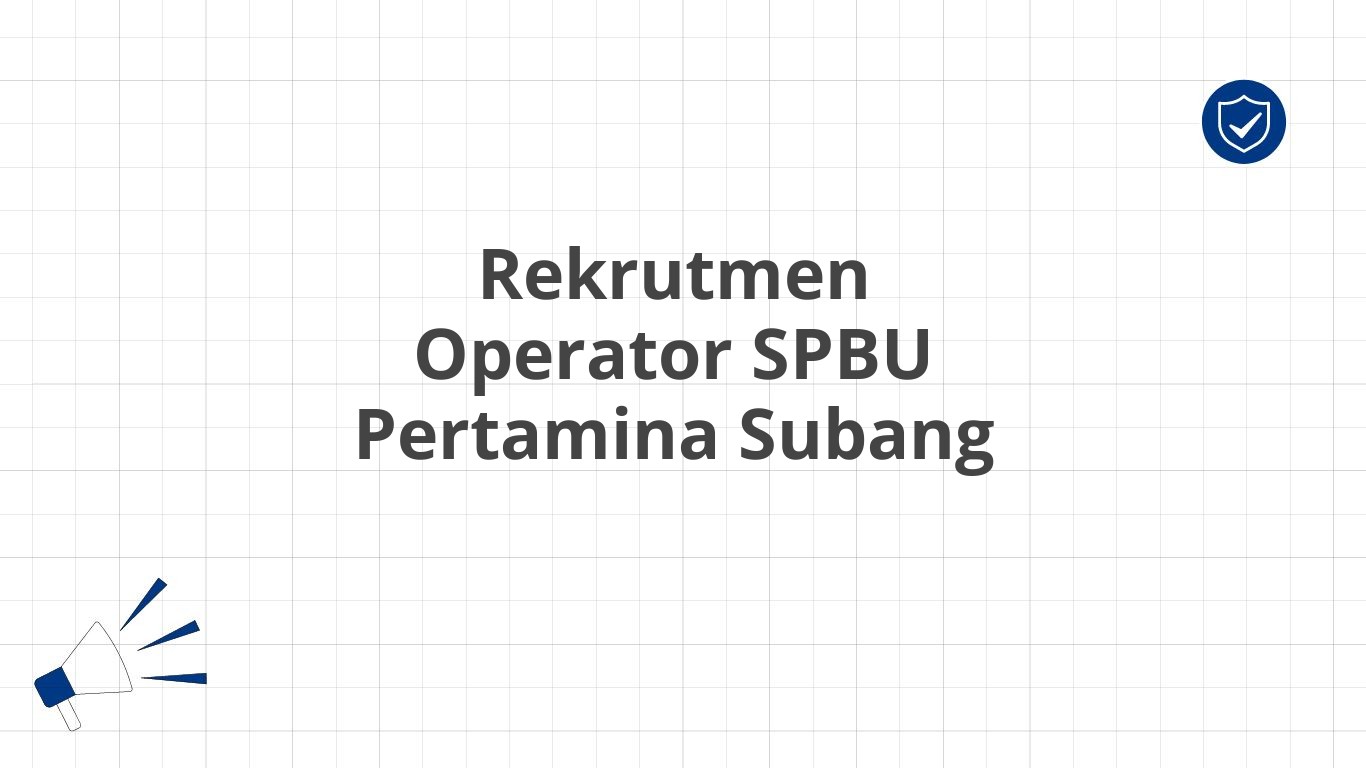 Rekrutmen Operator SPBU Pertamina Subang