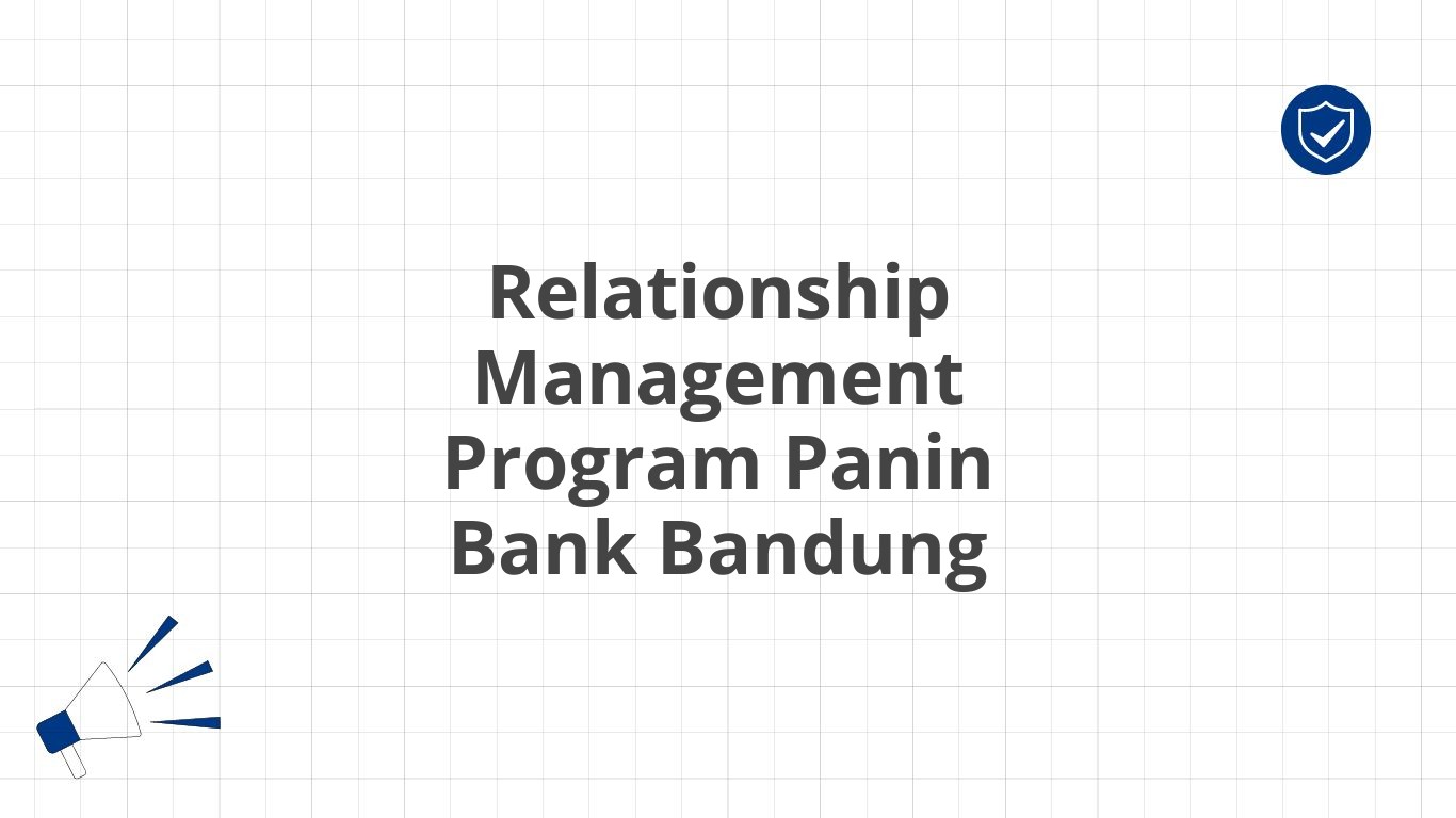 Relationship Management Program Panin Bank Bandung