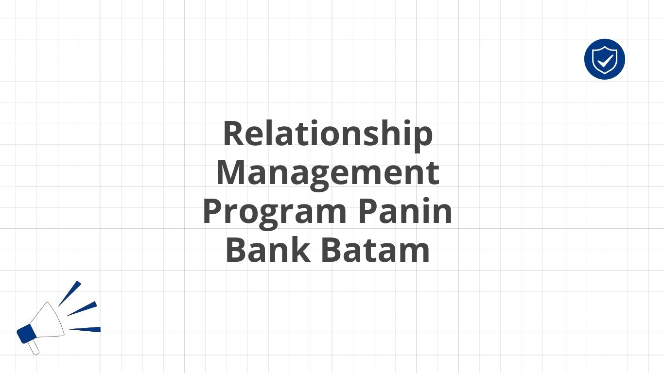 Relationship Management Program Panin Bank Batam