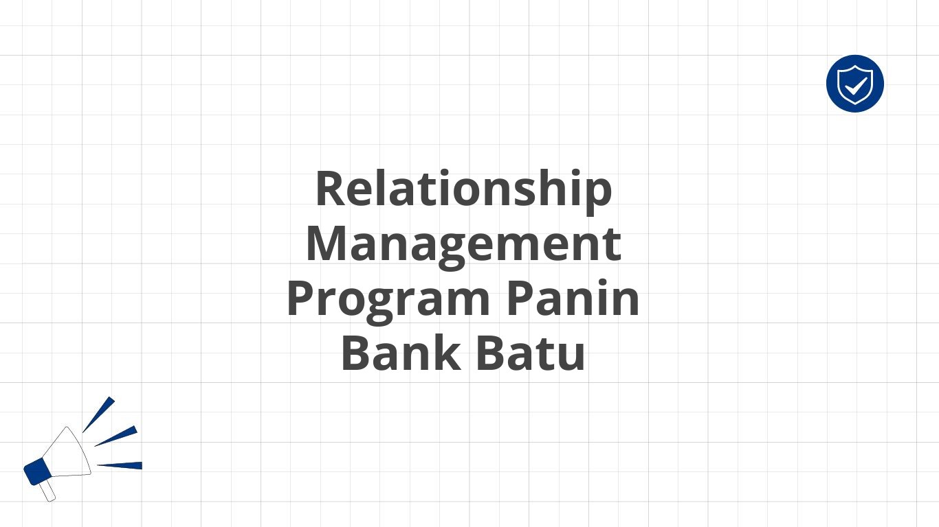 Relationship Management Program Panin Bank Batu