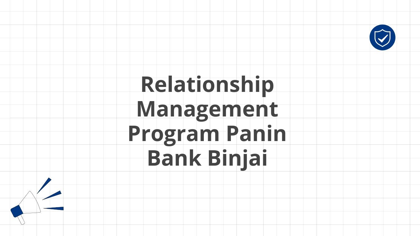 Relationship Management Program Panin Bank Binjai