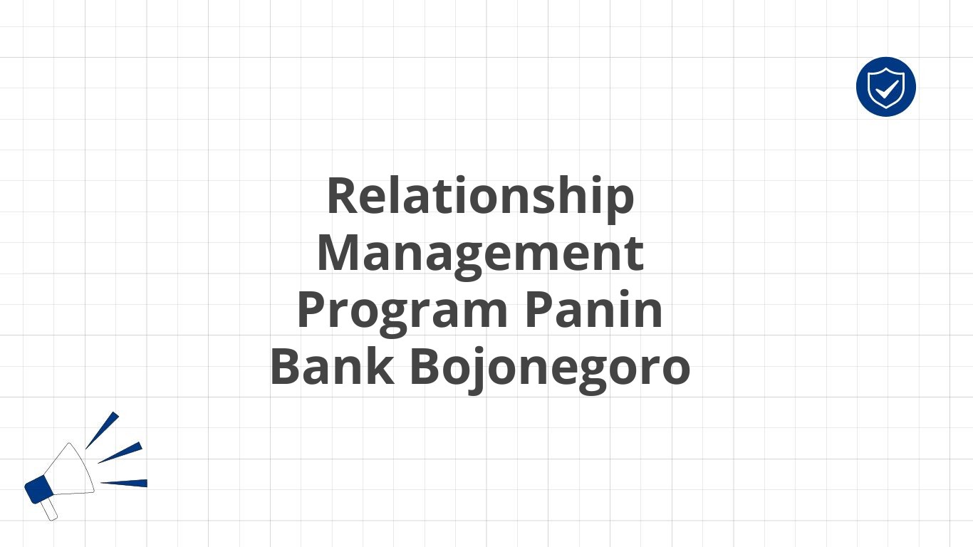 Relationship Management Program Panin Bank Bojonegoro