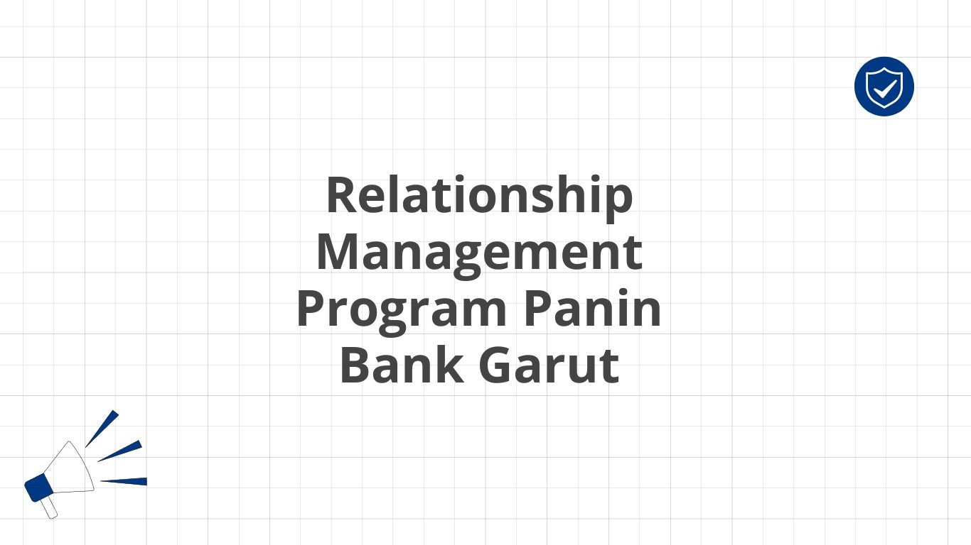 Relationship Management Program Panin Bank Garut