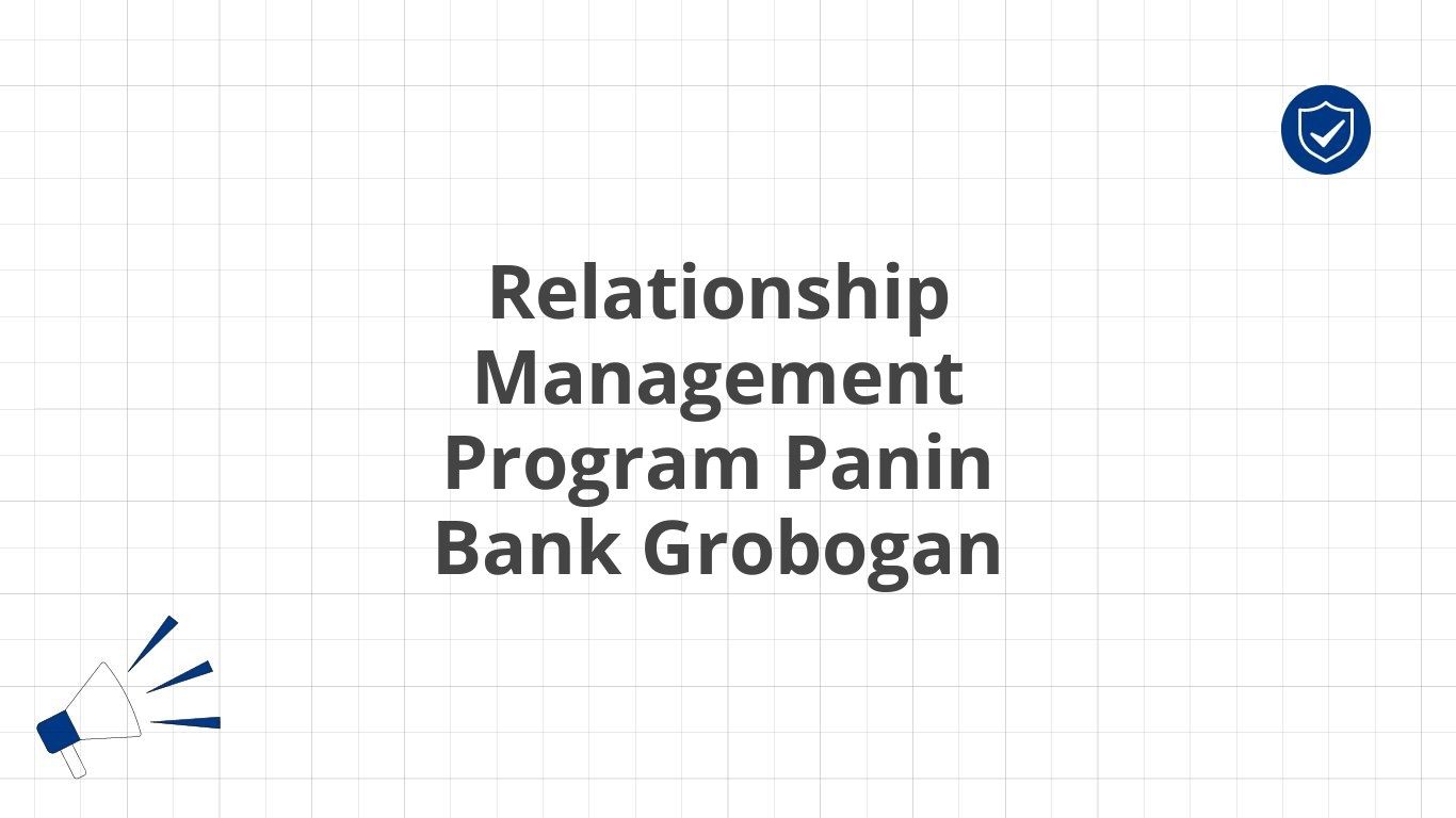 Relationship Management Program Panin Bank Grobogan