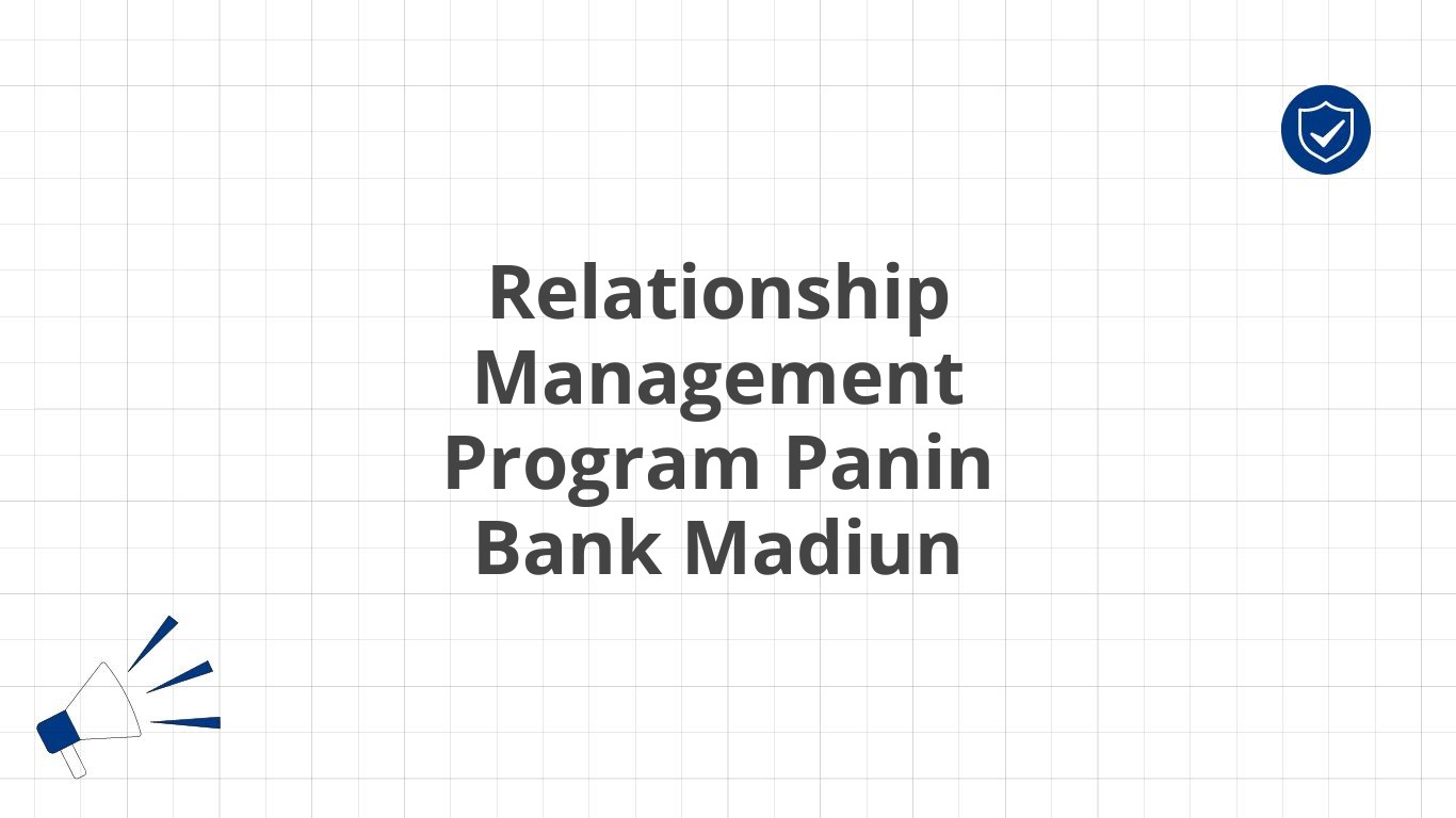 Relationship Management Program Panin Bank Madiun