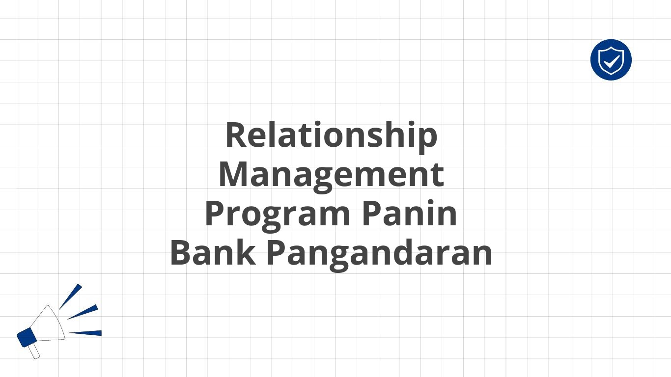 Relationship Management Program Panin Bank Pangandaran