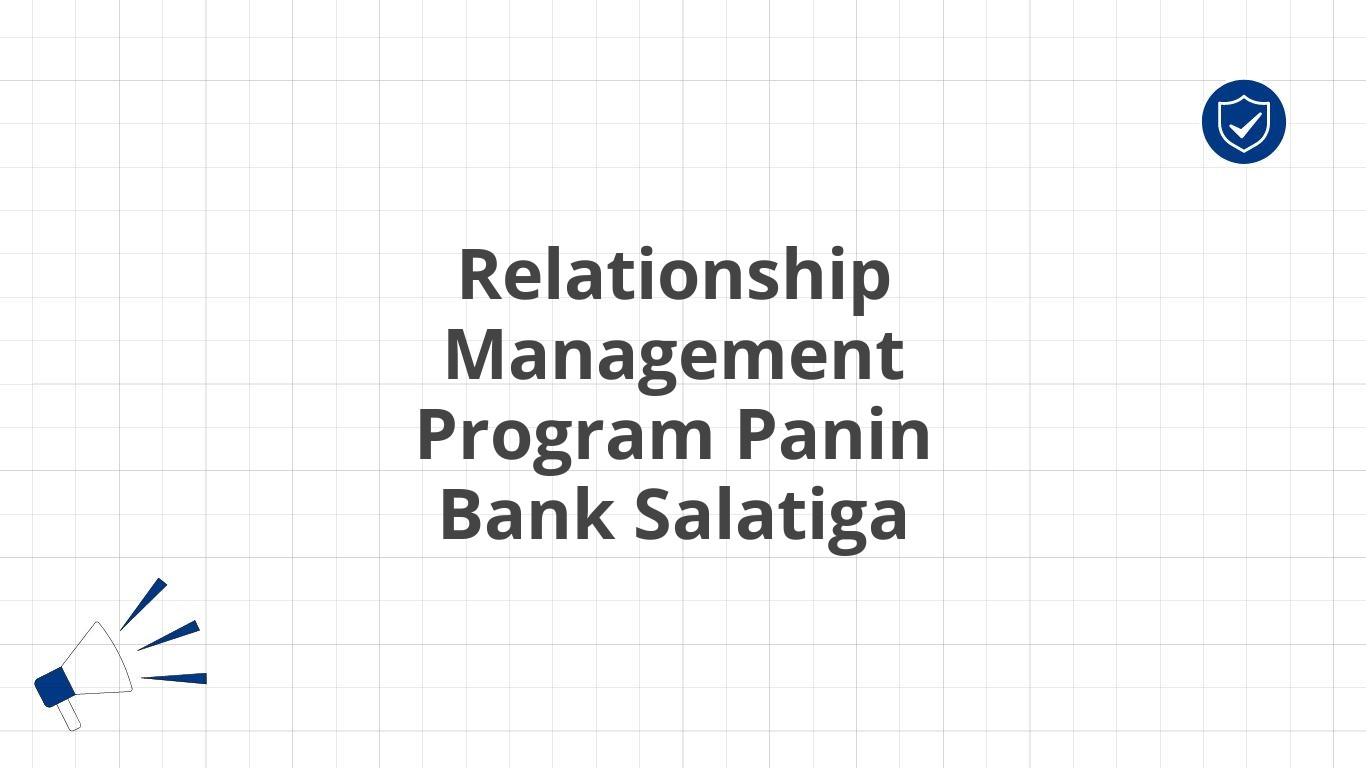 Relationship Management Program Panin Bank Salatiga