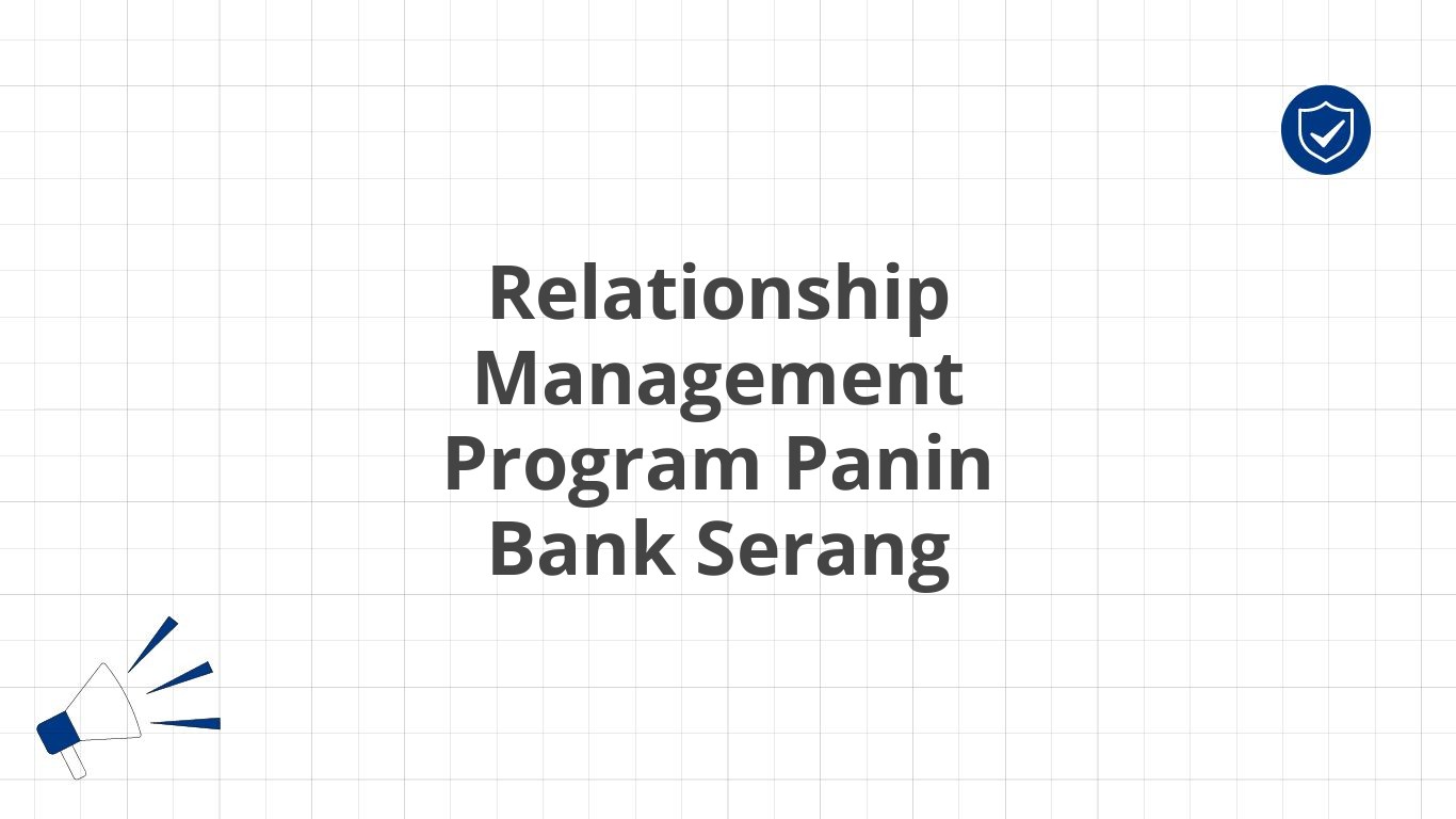 Relationship Management Program Panin Bank Serang