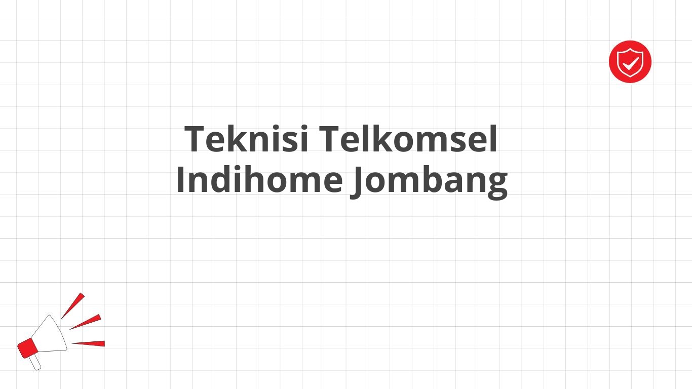 Teknisi Telkomsel Indihome Jombang