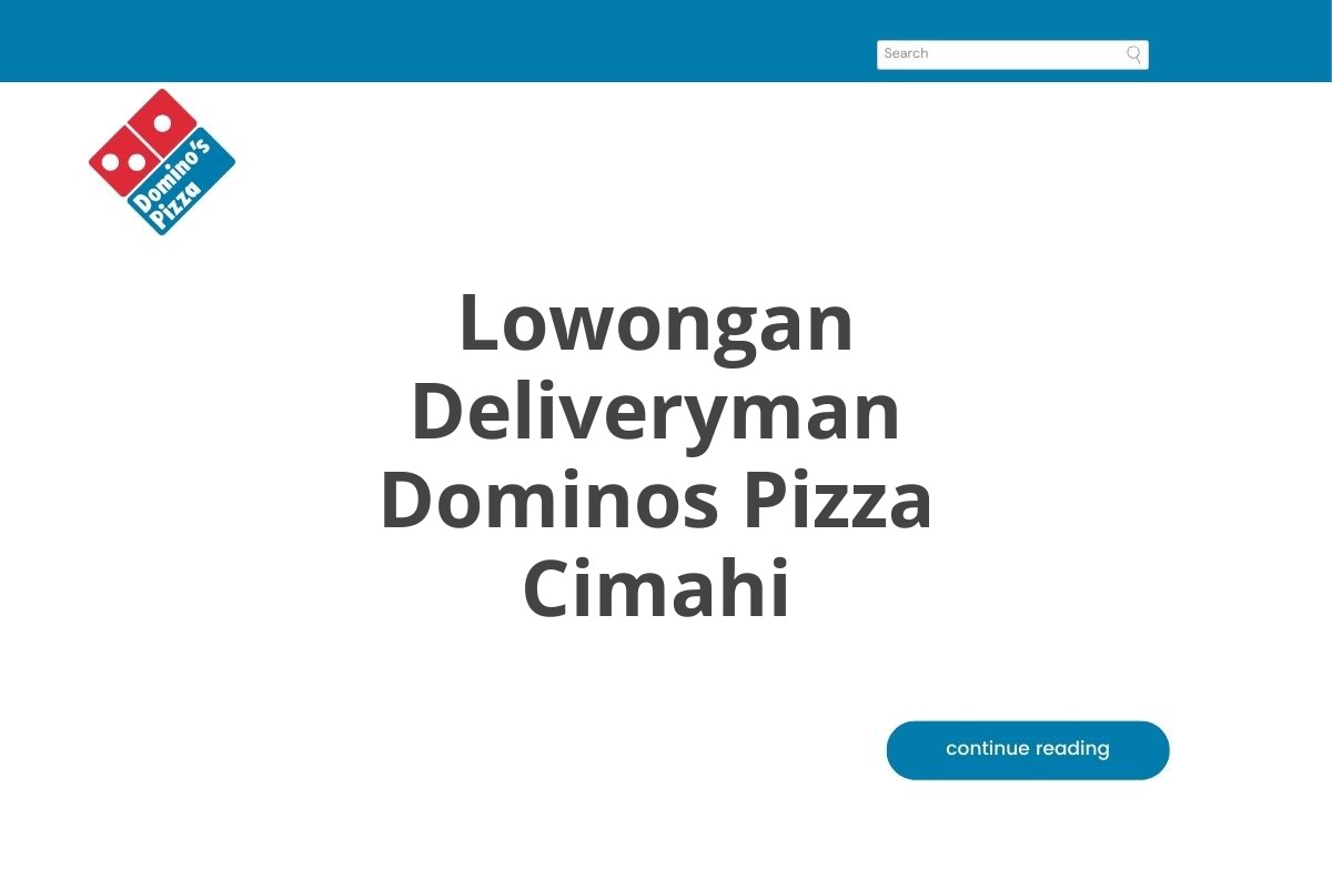 Lowongan Deliveryman Dominos Pizza Cimahi